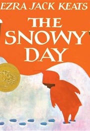 The Snowy Day (Ezra Jack Keats)
