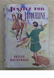 Justice for Jacqueline (Phyllis Matthewman)