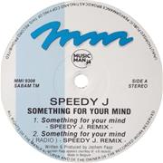 Something for Your Mind  Speedy J