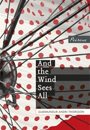 And the Wind Sees All (Thorsson)