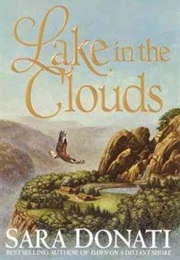Lake in the Clouds (Sara Donati)