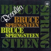 Rosalita (Come Out Tonight) - Bruce Springsteen