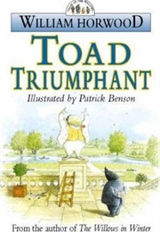 Toad Triumphant (William Horwood)