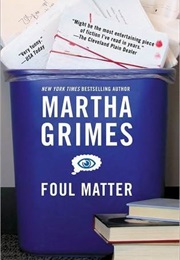 Foul Matter (Martha Grimes)