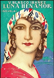 Luna Benamor (Vicente Blasco Ibanez)
