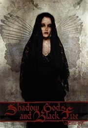 Shadow Gods and Black Fire (Andrew Gyll)