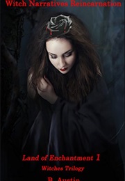 Reincarnation: The Witch Narratives (Belinda Vasquez Garcia)