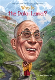 Who Is the Dalai Lama? (Dana M. Rau)