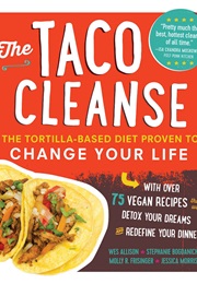 The Taco Cleanse (Wes Allison)