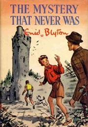 The Mystery That Never Was (Enid Blyton)