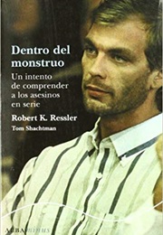 Dentro Del Monstruo (Robert K. Ressler)