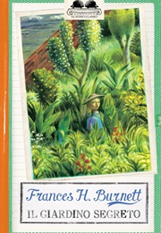 Il Giardino Segreto (Frances Hodgson Burnett)