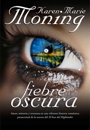 Fiebre Oscura (Karen Marie Moning)
