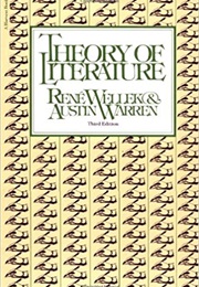 Theory of Literature (René Wellek & Austin Warren)