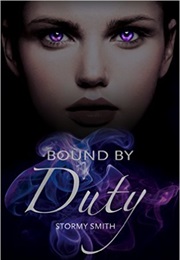 Bound by Duty (Stormy Smith)