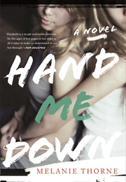 Hand Me Down (Melanie Thorne)