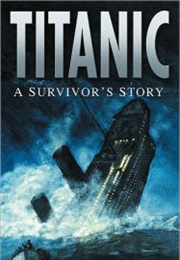 Titanic: A Survivor's Story (Colonel Archibald Gracie)