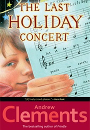 The Last Holiday Concert (Andrew Clements)