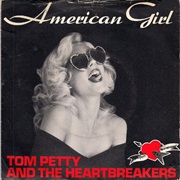Tom Petty &amp; the Heartbreakers - American Girl