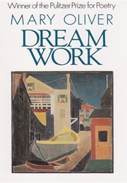 Dream Work (Mary Oliver)