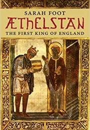Aethelstan: The First King of England (Sarah Foot)
