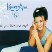 Do You Love Me Boy? - Kerri-Ann