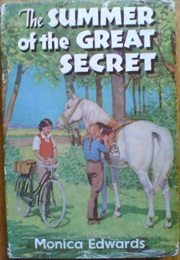 The Summer of the Great Secret (Monica Edwards)
