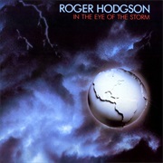 Roger Hodgson - In the Eye of the Storm