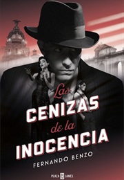 Las Cenizas De La Inocencia (Fernando Benzo Sainz)
