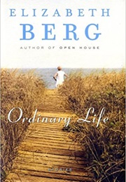 Ordinary Life (Elizabeth Berg)