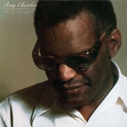 Ray Charles - True to Life