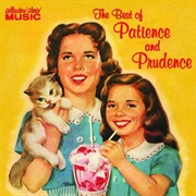 Patience and Prudence