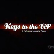 Keys to the Vip