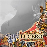 Lucero - That Much Farther West
