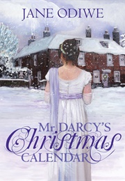 Mr Darcy's Christmas Calendar (Jane Odiwe)