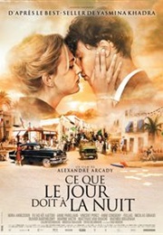 Ce Qui Le Jour Doit À La Nuit Film (2012)