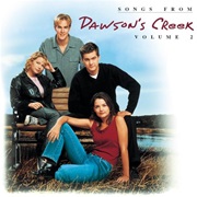 Songs From Dawson's Creek, Vol. 2