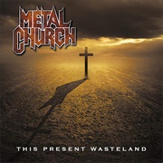 Metal Church - This Present Wasteland