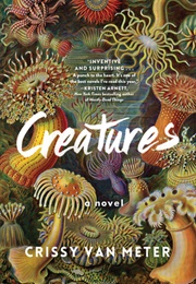 Creatures (Crissy Van Meter)