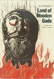 Land of Wooden Gods (Jan Fridgard)