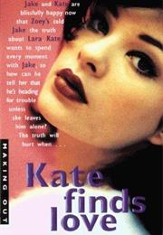 Kate Finds Love