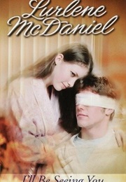 I'll Be Seeing You (Lurlene Mcdaniel)