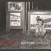 Bill Frisell - History, Mystery