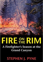 Fire on the Rim (Stephen J. Pyne)