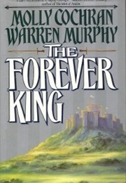 The Forever King (Molly Cochran and Warren Murphy)