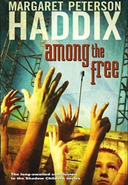 Among the Free (Margaret Peterson Haddix)