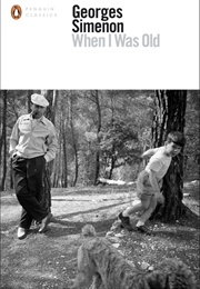 When I Was Old (Georges Simenon)