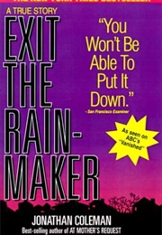 Exit the Rainmaker (Jonathon Coleman)
