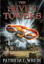 The Seven Towers (Patricia C Wrede)