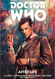 Doctor Who: The Eleventh Doctor, Vol. 1: After Life (Al Ewing and Rob Williams)